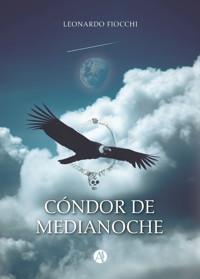 Cóndor de Medianoche - Leonardo Fiocchi - E-Book