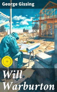Will Warburton - George Gissing - E-Book