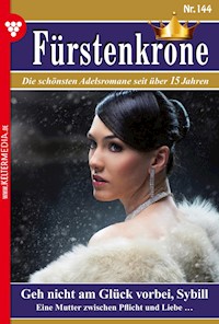 Geh nicht am Glück vorbei, Sybill - Christel Förster - E-Book