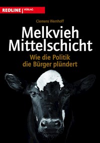 Melkvieh Mittelschicht - Clemens Wemhoff - E-Book