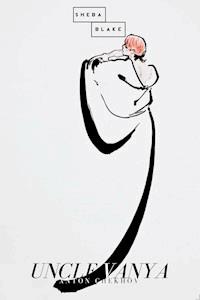 Uncle Vanya - Anton Chekhov - E-Book