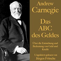 Andrew Carnegie: Das ABC des Geldes - Andrew Carnegie - Hörbuch