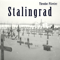 Stalingrad - Theodor Plievier - Hörbuch