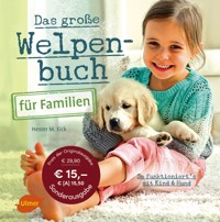 Das große Welpenbuch für Familien - Hester M. Eick - E-Book