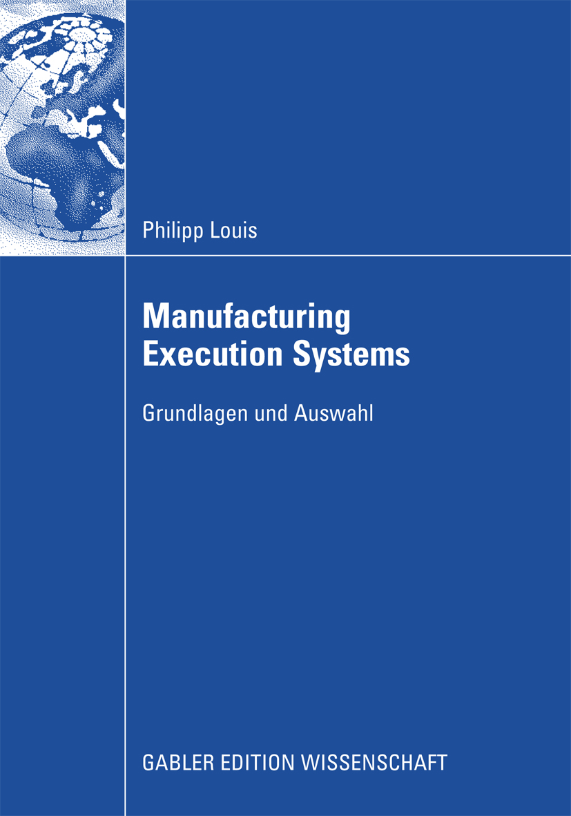 Manufacturing Execution Systems - Philipp Louis - E-Book