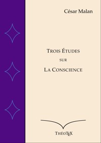 Trois Études sur la Conscience - César Malan - E-Book