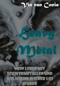 Heavy Metal - Vin van Conia - E-Book