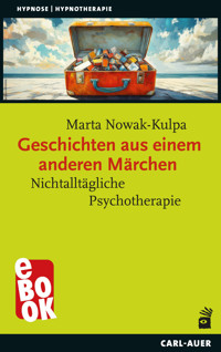 Geschichten aus einem anderen Märchen - Marta Nowak-Kulpa - E-Book