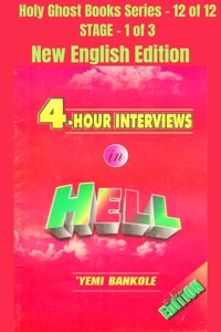 4 – Hour Interviews in Hell - NEW ENGLISH EDITION - Yemi Bankole - E-Book