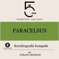 Paracelsus: Kurzbiografie kompakt - 5 Minuten - Hörbuch