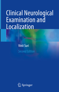 Clinical Neurological Examination and Localization - Vinit Suri - E-Book