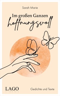 Im großen Ganzen hoffnungsvoll - Sarah Marie - E-Book
