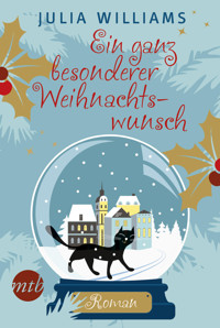 Ein ganz besonderer Weihnachtswunsch - Julia Williams - E-Book