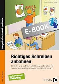 Richtiges Schreiben anbahnen - Ulrike Rehschuh-Blasse - E-Book
