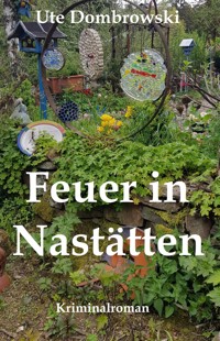 Feuer in Nastätten - Ute Dombrowski - E-Book