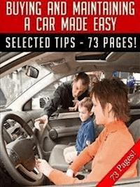 Buying and Maintaining A Car Made Easy - Jeannine Hill - E-Book