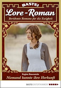 Lore-Roman 67 - Regina Rauenstein - E-Book