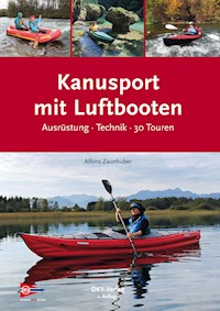 Kanusport mit Luftbooten - Alfons Zaunhuber - E-Book