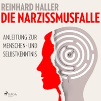 Die Narzissmusfalle: Anleitung zur Menschen- und Selbstkenntnis - Reinhard Haller - Hörbuch