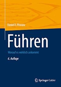 Führen - Daniel F. Pinnow - E-Book