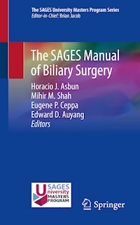 The SAGES Manual of Biliary Surgery -  - E-Book