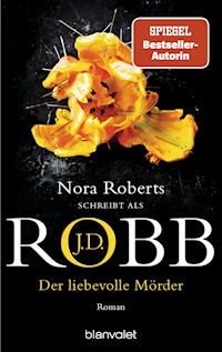 Der liebevolle Mörder - J.D. Robb - E-Book
