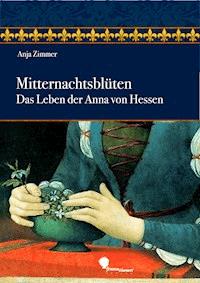 Mitternachtsblüten - Anja Zimmer - E-Book