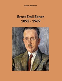 Ernst Emil Ebner - Günter Hoffmann - E-Book
