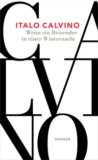 Wenn ein Reisender in einer Winternacht - Italo Calvino - E-Book