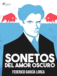 Sonetos del amor oscuro - Federico García Lorca - E-Book