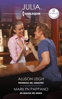 Promesas del corazón - En brazos del deseo - ALLISON LEIGH - E-Book
