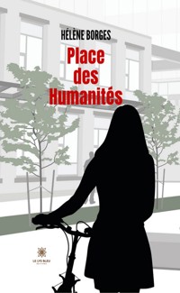 Place des Humanités - Hélène Borges - E-Book