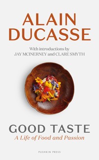 Good Taste - Alain Ducasse - E-Book