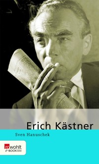 Erich Kästner - Sven Hanuschek - E-Book
