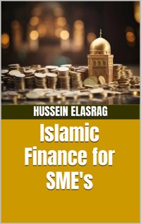 Islamic Finance for SME's - Hussein Elasrag - E-Book