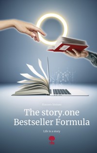 The story.one Bestseller Formula - Hannes Steiner - kostenlos E-Book