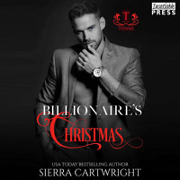 Billionaire's Christmas - Titans, Book 3 (Unabridged) - Sierra Cartwright - Hörbuch