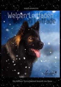 Welpen Leitfaden - Karin Adamczyk - E-Book