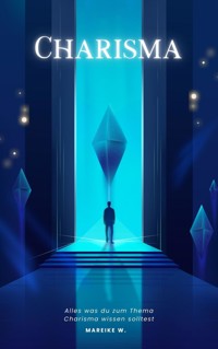 Charisma - Mareike W. - E-Book