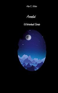 Arenlai - Alex C. Weiss - E-Book