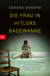 Die Frau in Hitlers Badewanne - Serena Dandini - E-Book