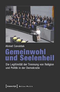Gemeinwohl und Seelenheil - Ahmet Cavuldak - kostenlos E-Book