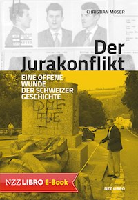 Der Jurakonflikt - Christian Moser - E-Book