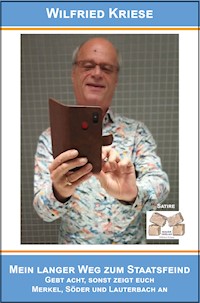 Mein langer Weg zum Staatsfeind - Wilfried Kriese - E-Book