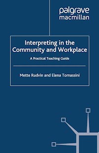 Interpreting in the Community and Workplace - Mette Rudvin - E-Book