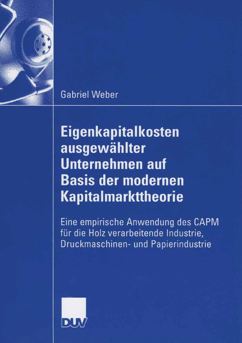 Eigenkapitalkosten ausgewählter Unternehmen auf Basis der modernen Kapitalmarkttheorie - Gabriel Weber - E-Book