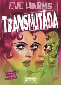 Transmutada - Eve Harms - E-Book
