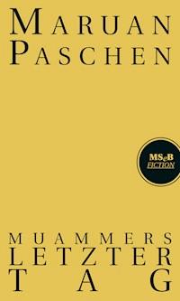 Muammers letzter Tag - Maruan Paschen - E-Book