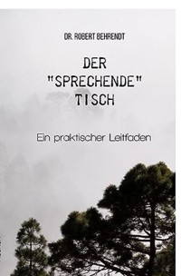 Der "sprechende" Tisch - Robert Behrendt - E-Book