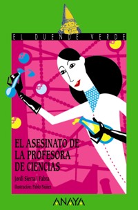 El asesinato de la profesora de ciencias - Jordi Sierra i Fabra - E-Book